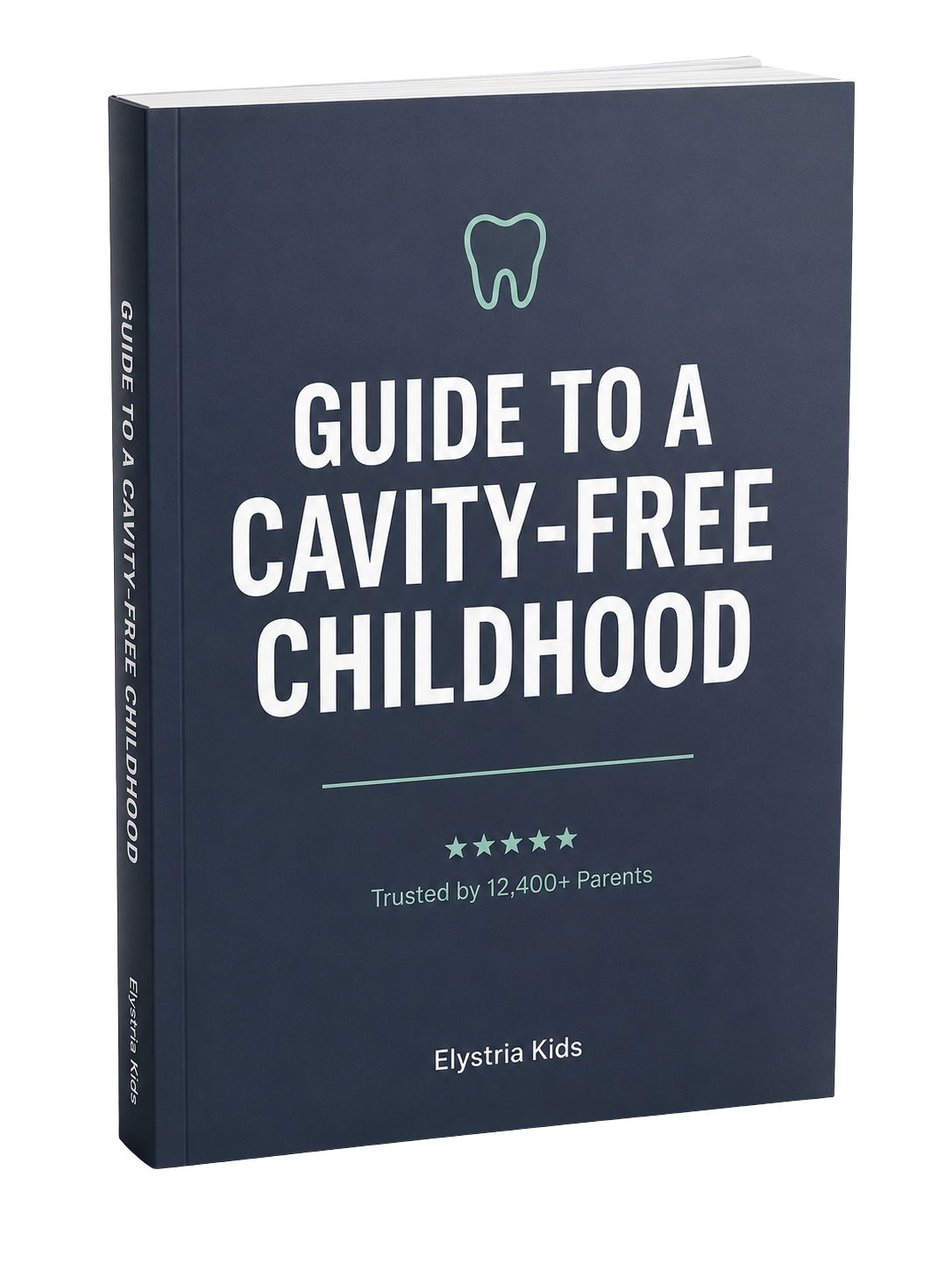 Guide To a Cavity Free Childhood